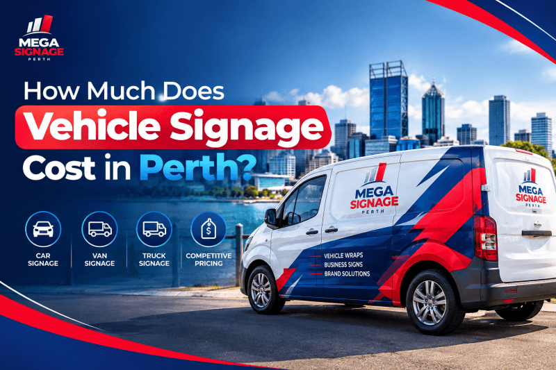 How Much Does Vehicle Signage Cost in Perth?
